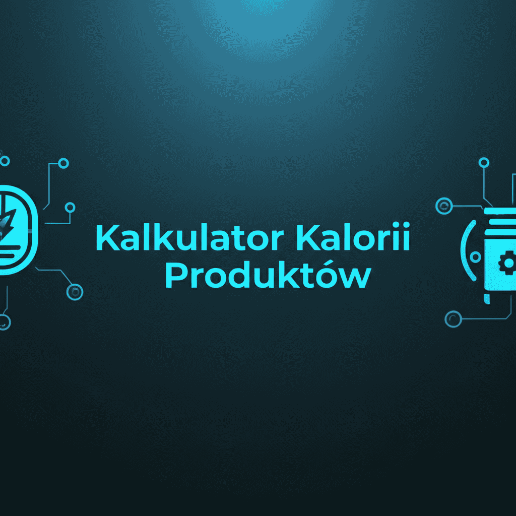 Kalkulator Kalorii Produktów